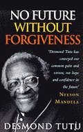 No Future Without Forgiveness