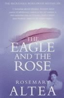 Rosemary Altea - Eagle And The Rose, Häftad