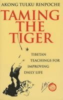 Akong Tulku Rinpoche - Taming The Tiger, Häftad. Tillgänglighet: Lägg i varukorg