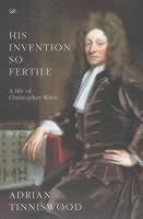 Adrian Tinniswood - His Invention So Fertile, Häftad
