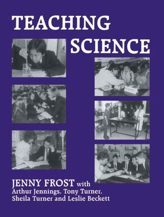 Jenny Frost, Richard B. Ingle - Teaching Science, Häftad
