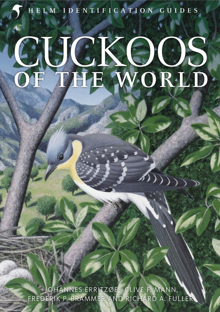 Johannes Erritzøe, Clive F. Mann, Frederik Brammer, Richard A. Fuller - Cuckoos of the World, Inbunden