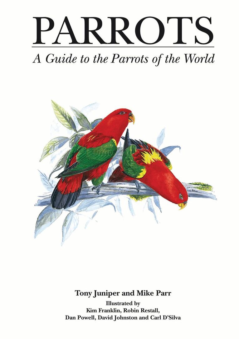 Mike Parr, Tony Juniper - Parrots, Inbunden