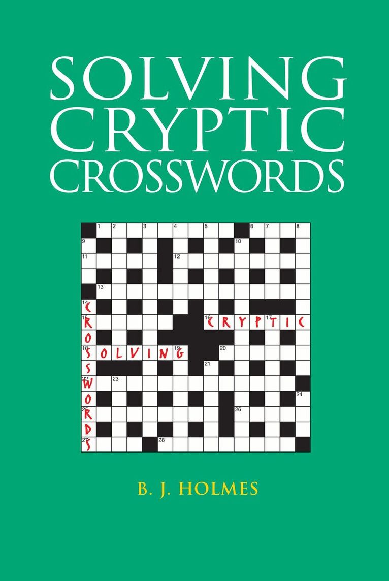 B. J. Holmes - Solving Cryptic Crosswords, Häftad. Tillgänglighet: Lägg i varukorg