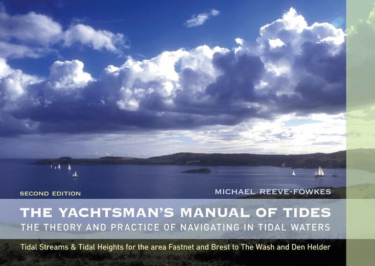 Michael Reeve-Fowkes - Yachtsman's Manual of Tides, Häftad. Tillgänglighet: Lägg i varukorg