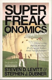 Steven D. Levitt, Stephen J. Dubner - Superfreakonomics, Häftad