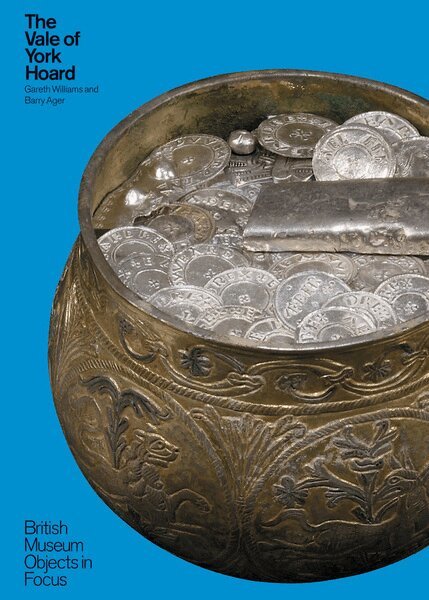 Gareth Williams, Barry Ager - Object in Focus: The Vale of York Hoard, Häftad. Tillgänglighet: Tillfälligt slut