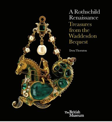 Rothschild Renaissance av Dora Thornton