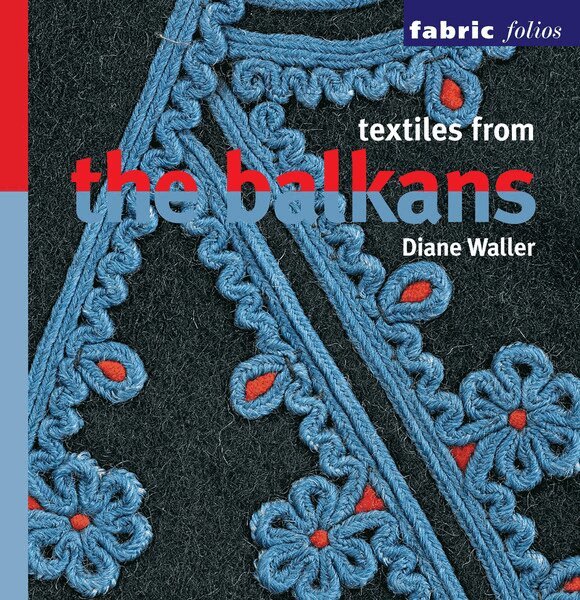 Diane Waller - Textiles from the Balkans, Häftad. Tillgänglighet: Tillfälligt slut