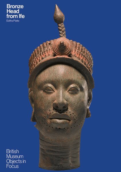 Editha Platte - Object in Focus: Bronze Head From Ife, Häftad. Tillgänglighet: Tillfälligt slut