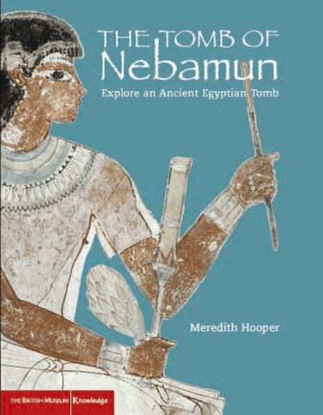Meredith Hooper - Tomb of Nebamun, Inbunden. Tillgänglighet: Tillfälligt slut