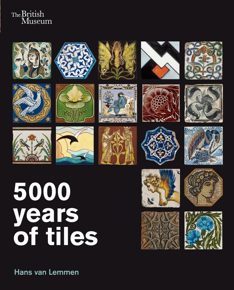Hans van Lemmen - 5000 Years of Tiles, Häftad. Tillgänglighet: Tillfälligt slut