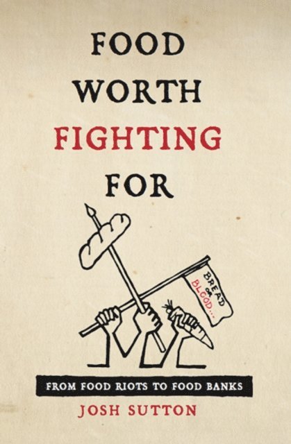 Josh Sutton - Food Worth Fighting For, E-bok