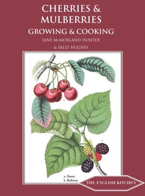 Sally Hughes, Jane McMorland Hunter - Cherries and Mulberries, E-bok