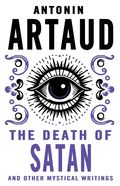 Death of Satan and Other Mystical Writings