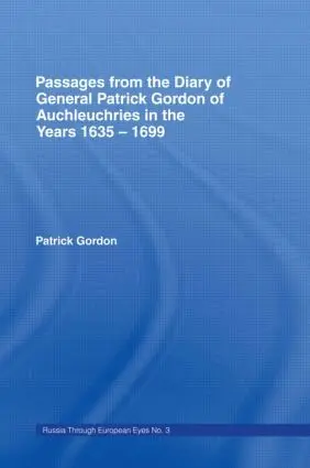 Patrick Gordon - Passages from the Diary of General Patrick Gordon of Auchleuchries, Inbunden. Tillgänglighet: Lägg i varukorg