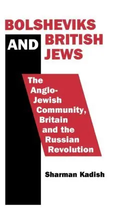Sharman Kadish - Bolsheviks and British Jews, Inbunden. Tillgänglighet: Lägg i varukorg