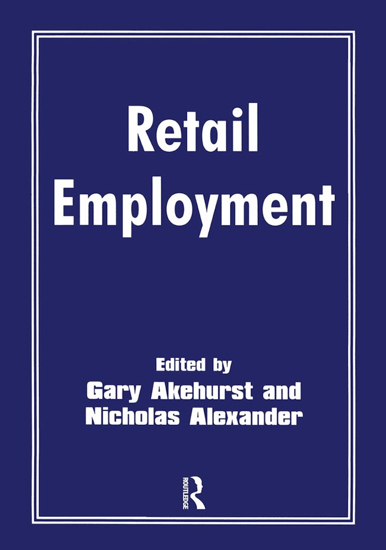 Gary Akehurst, Nicholas Alexander - Retail Employment, Häftad. Tillgänglighet: Tillfälligt slut