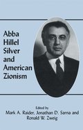 Abba Hillel Silver and American Zionism