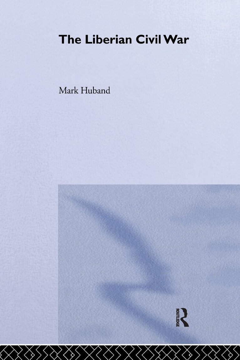 Mark Huband - Liberian Civil War, Inbunden. Tillgänglighet: Lägg i varukorg