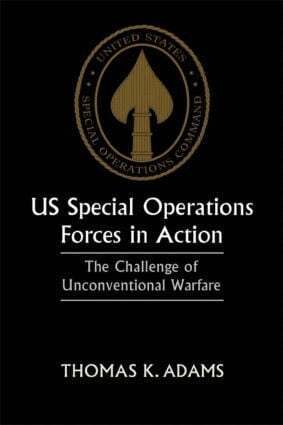 Thomas K. Adams - US Special Operations Forces in Action, Inbunden. Tillgänglighet: Lägg i varukorg