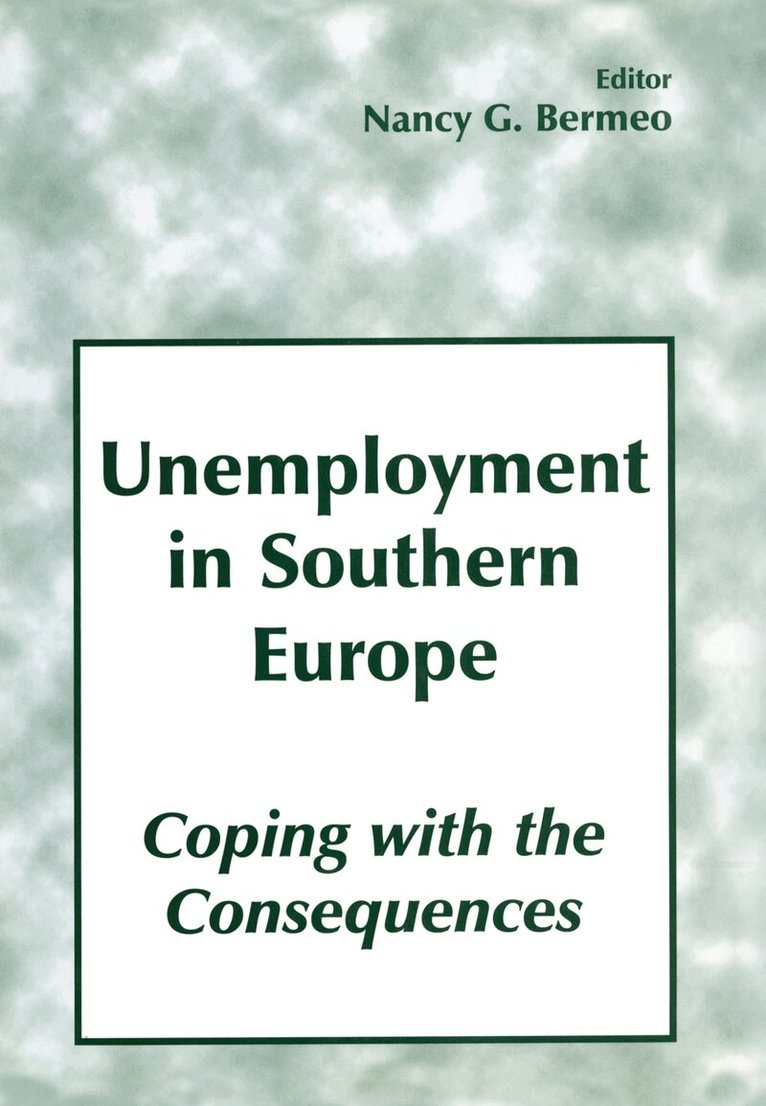Nancy G. Bermeo - Unemployment in Southern Europe, Inbunden. Tillgänglighet: Lägg i varukorg