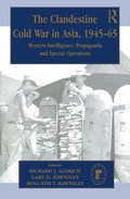 Clandestine Cold War in Asia, 1945-65