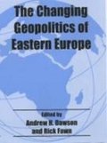 Geography And Geopolitics Of The New Eastern Europe