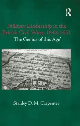 Stanley D.M. Carpenter - Military Leadership in the British Civil Wars, 1642-1651, Inbunden. Tillgänglighet: Lägg i varukorg
