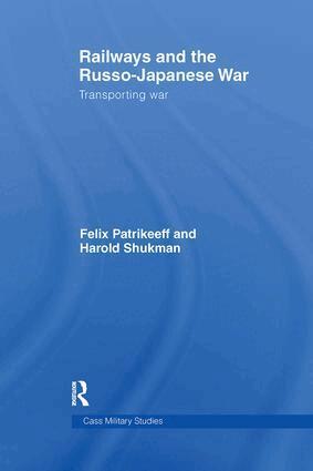 Felix Patrikeeff, Harry Shukman - Railways and the Russo-Japanese War, Inbunden. Tillgänglighet: Lägg i varukorg
