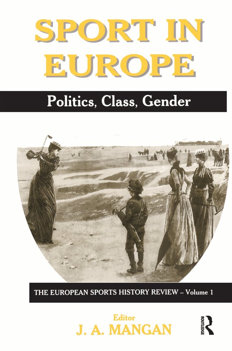 J A Mangan - Sport in Europe, Häftad