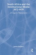 South Africa and the International Media, 1972-1979