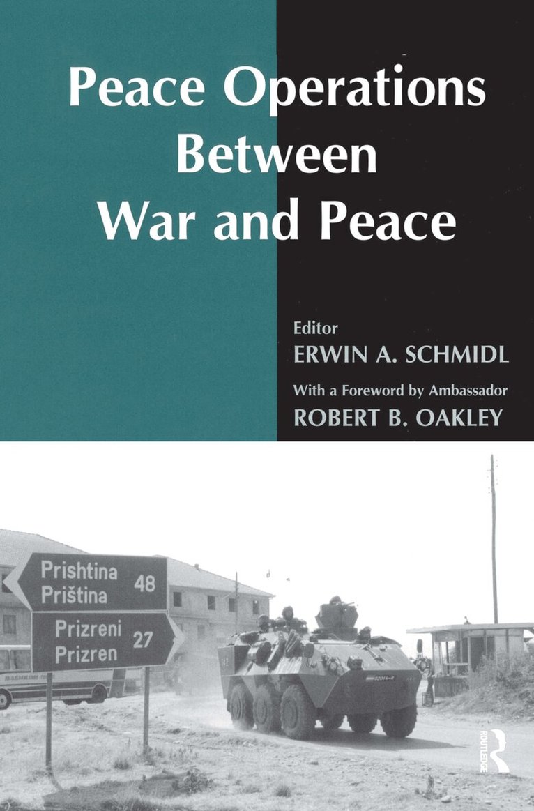 Erwin A. Schmidl - Peace Operations Between War and Peace, Häftad. Tillgänglighet: Lägg i varukorg