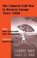Cultural Cold War in Western Europe, 1945-60