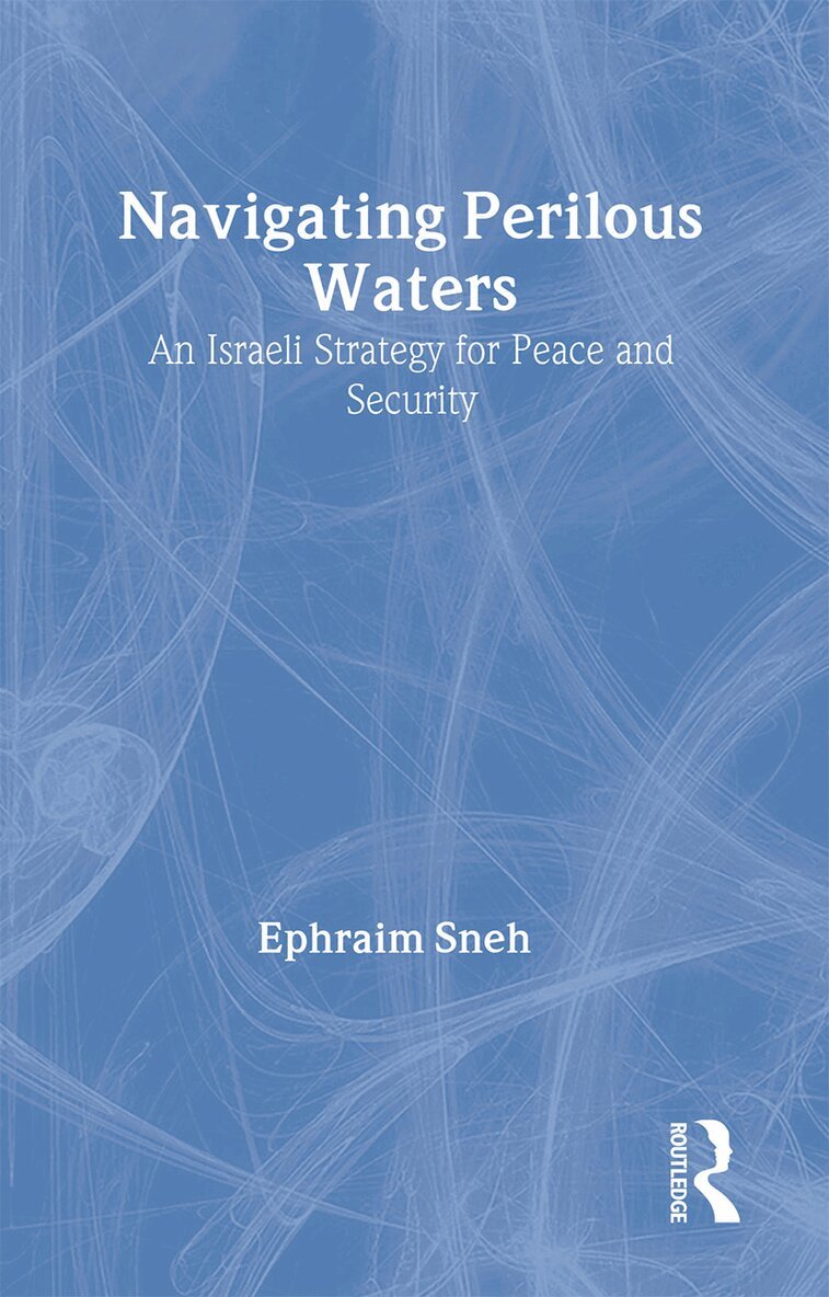 Ephraim Sneh - Navigating Perilous Waters, Häftad