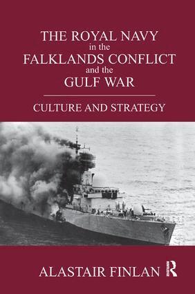Alastair Finlan - Royal Navy in the Falklands Conflict and the Gulf War, Häftad