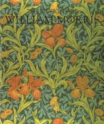 Editors of Phaidon Press - Editors of Phaidon Press: Designs of William Morris, Häftad