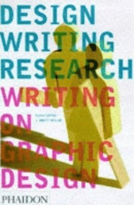 Ellen Lupton, Abbott Miller and Ellen Lupton - Lupton, E: Design Writing Research, Häftad