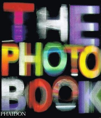 Editors of Phaidon Press - The Photography Book, Häftad