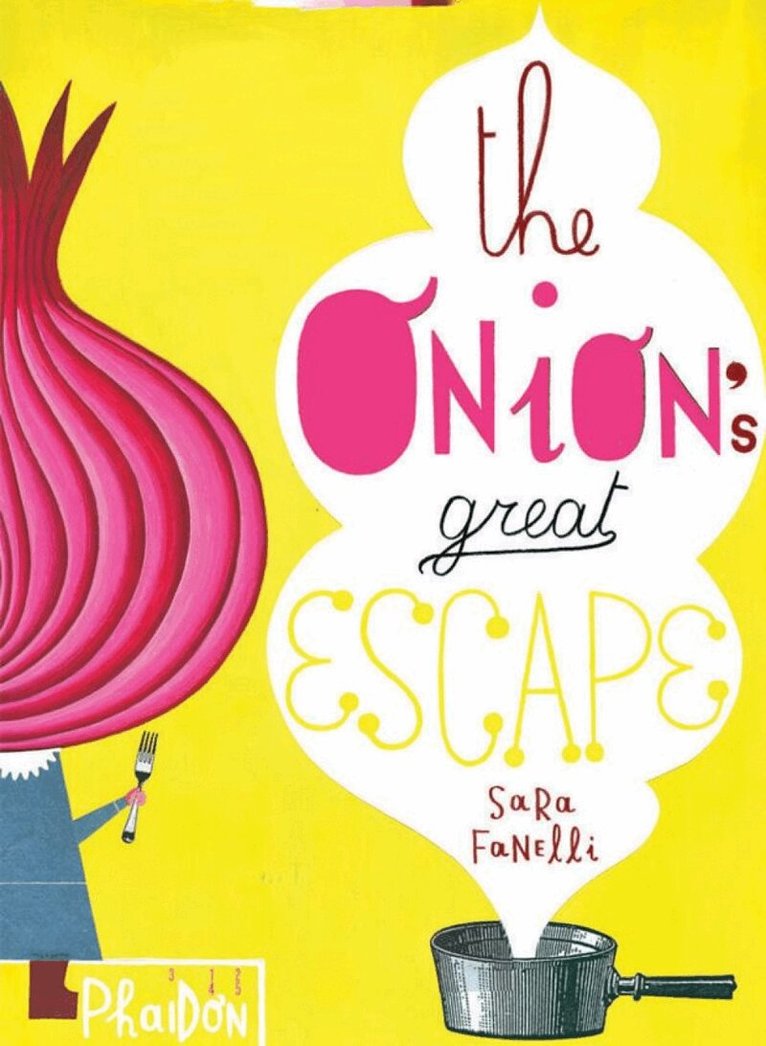 Sara Fanelli - Onion's Great Escape, Häftad