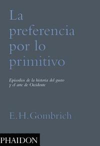 La Preferencia de Lo Primitivo (Preference for the Primitive) (Spanish Edition)