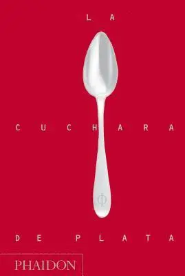 La Cuchara de Plata (Silver Spoon, New Edition) (Spanish Edition)