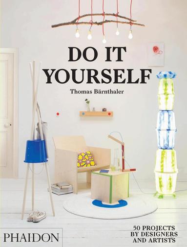 Do It Yourself by Thomas Bärnthaler