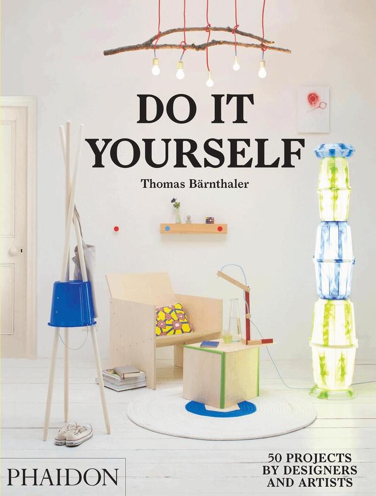 Thomas Bärnthaler - Do It Yourself, Inbunden