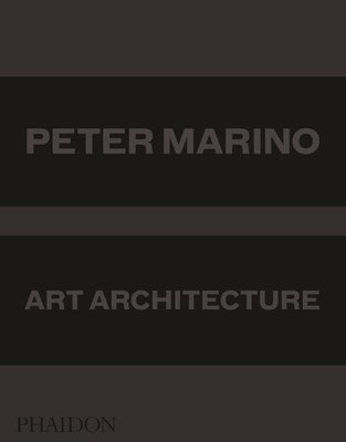 Brad Goldfarb - Peter Marino: Art Architecture, Inbunden