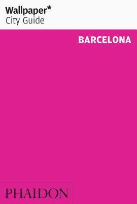 Wallpaper - Wallpaper: Wallpaper* City Guide Barcelona, Häftad