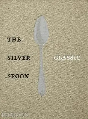 The Silver Spoon Kitchen - Silver Spoon Classic, Inbunden