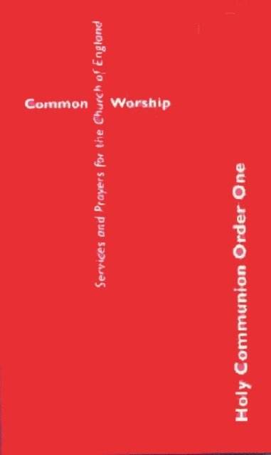 Church of England - Common Worship: Holy Communion Order One, E-bok
