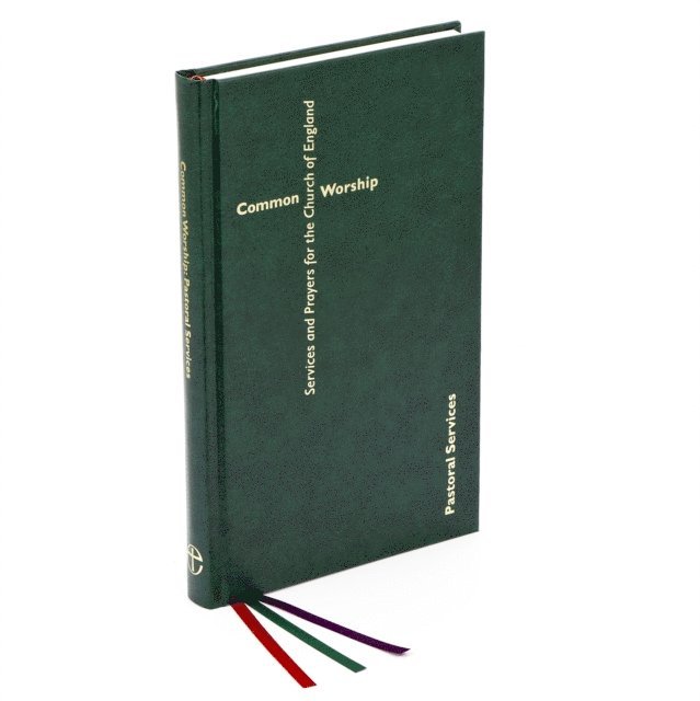 Church of England - Common Worship: Pastoral Services, E-bok