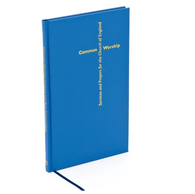 Church of England - Common Worship: Collects and Post Communions, E-bok